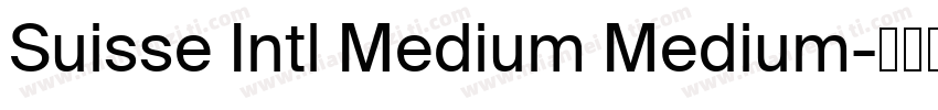 Suisse Intl Medium Medium字体转换